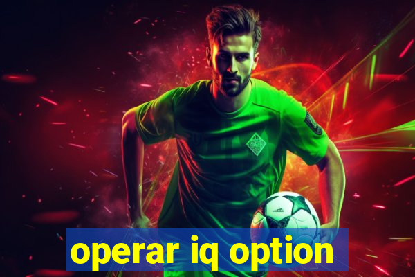 operar iq option